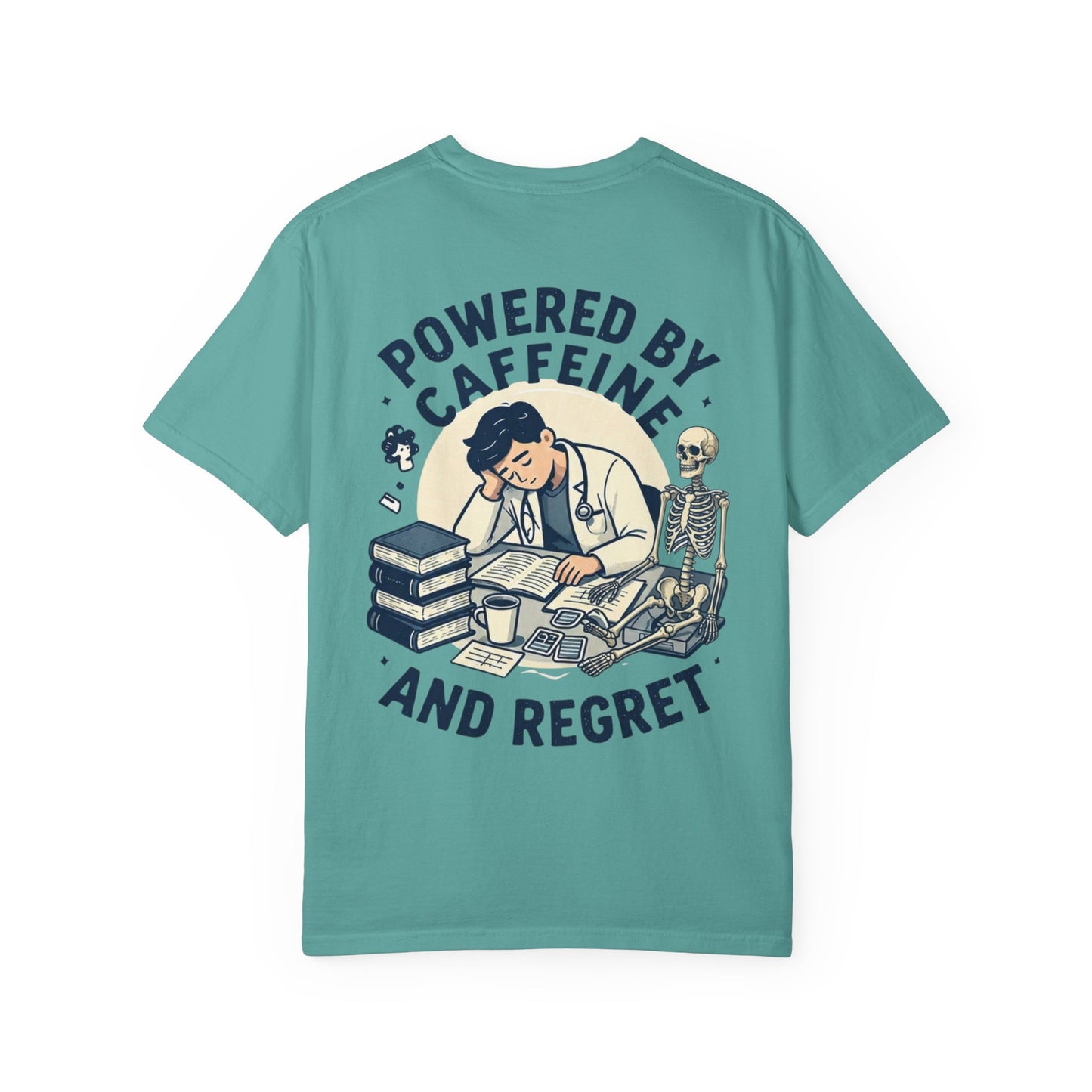 Powered by Caffeine and Regret T-Shirt