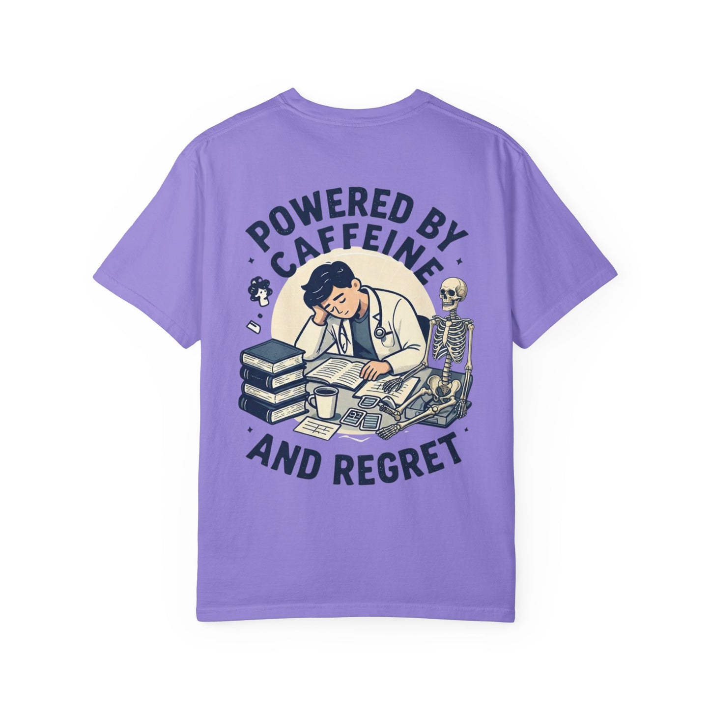 Powered by Caffeine and Regret T-Shirt