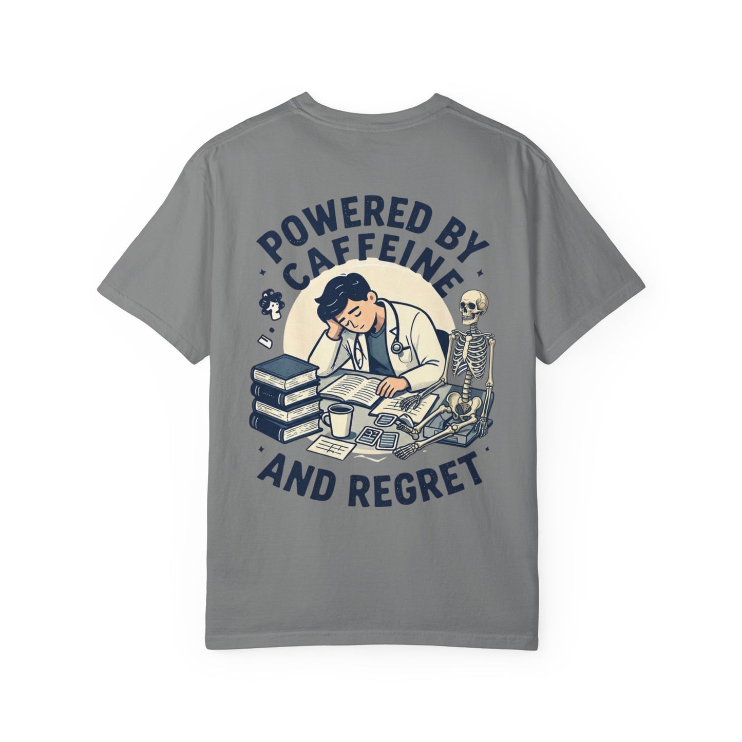 Powered by Caffeine and Regret T-Shirt