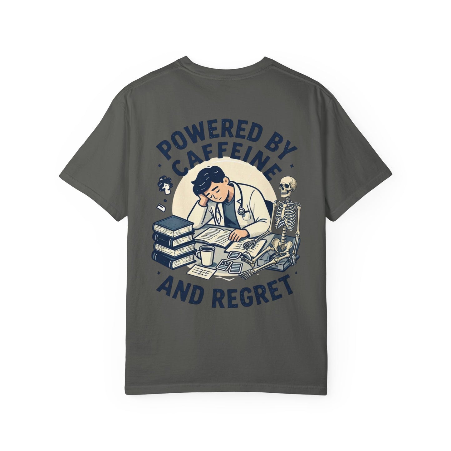 Powered by Caffeine and Regret T-Shirt