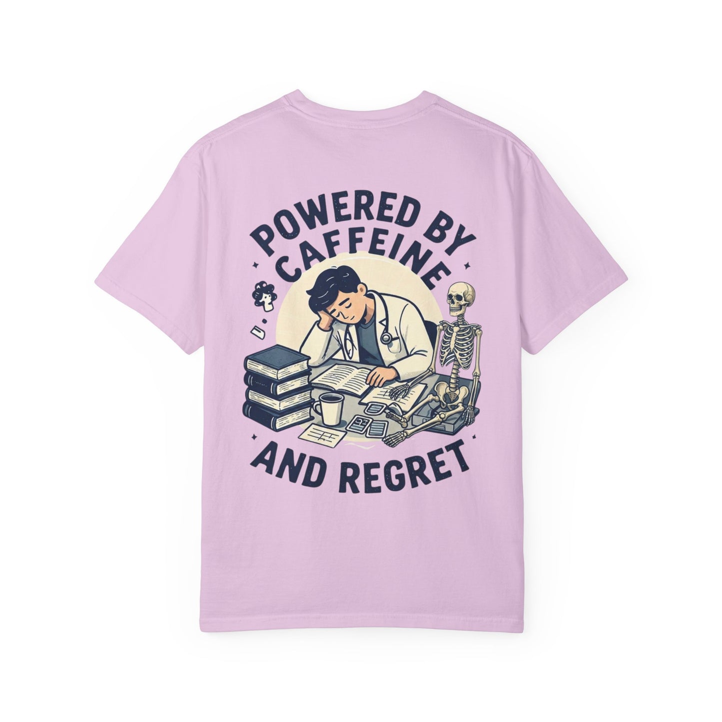 Powered by Caffeine and Regret T-Shirt