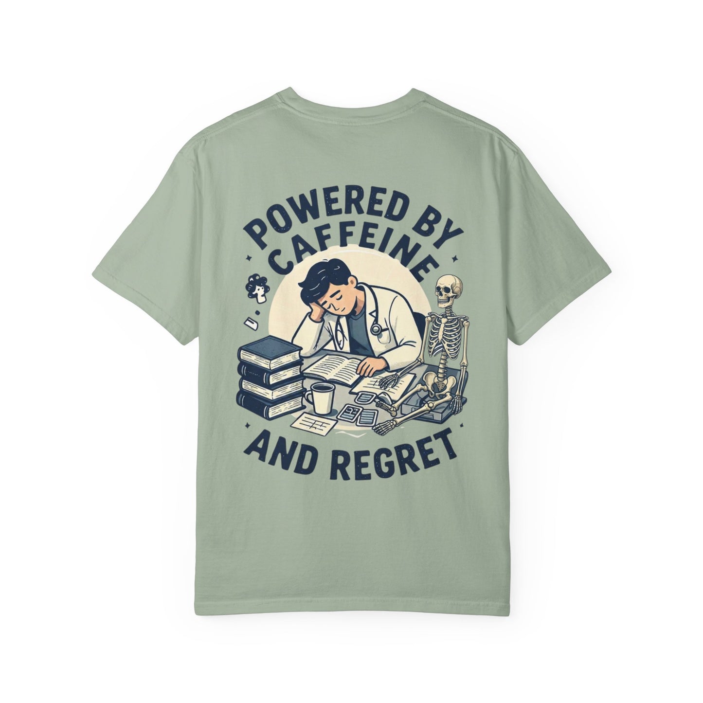Powered by Caffeine and Regret T-Shirt